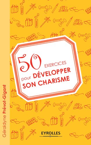 50 exercices pour développer son charisme