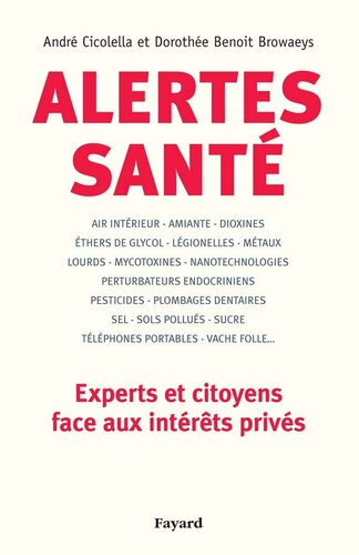 Alertes santé: Experts et citoyens face aux intérêts privés