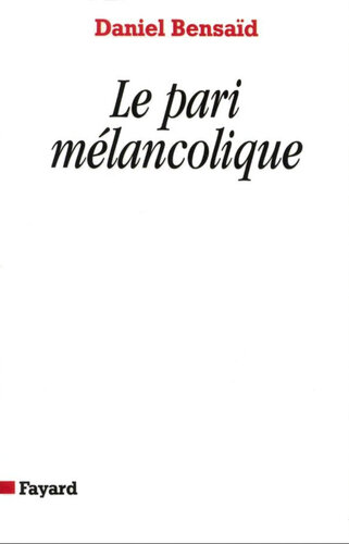 Le pari mélancolique