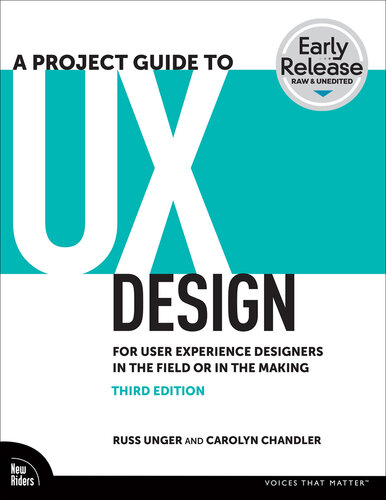 A Project Guide to UX: For User Experience Designers in the Field or in the Making