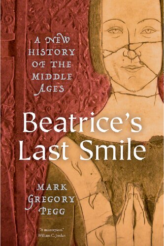 Beatrice's Last Smile: A New History of the Middle Ages