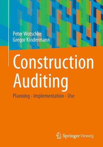 Construction Auditing: Planning - Implementation - Use