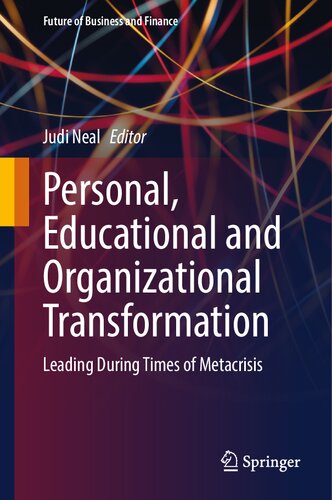 Personal, Educational and Organizational Transformation: Leading During Times of Metacrisis