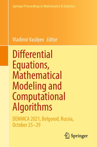 Differential Equations, Mathematical Modeling and Computational Algorithms: DEMMCA 2021, Belgorod, Russia, October 25–29