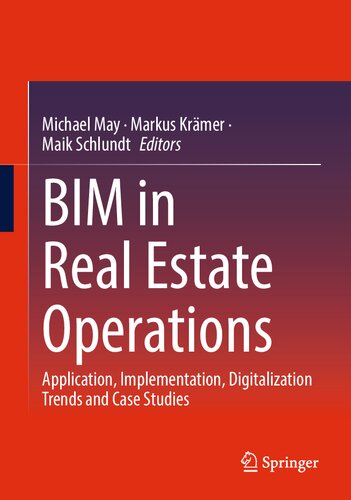 BIM in Real Estate Operations: Application, Implementation, Digitalization Trends and Case Studies