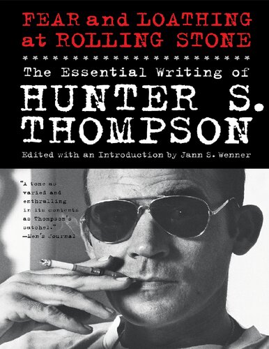 Fear and loathing at Rolling Stone : the essential writing of Hunter S. Thompson