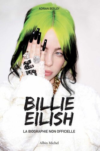 Billie Eilish, la biographie non officielle