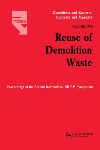 Demolition and Reuse of Concrecte and Masonry, Volume Two: Reuse of Demolition Waste