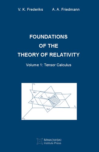 Foundations of the Theory of Relativity: Volume 1 Tensor Calculus