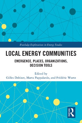 Local Energy Communities: Emergence, Places, Organizations, Decision Tools