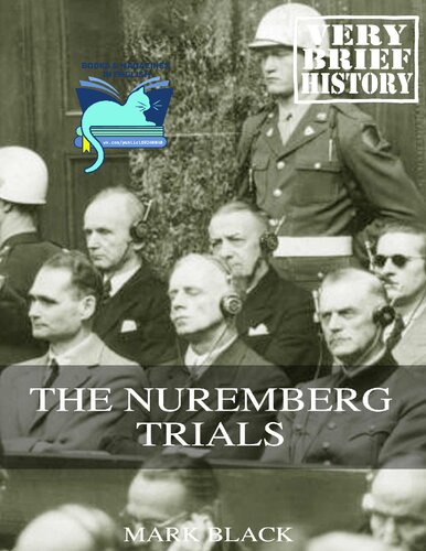 The Nuremberg Trials: A Very Brief History