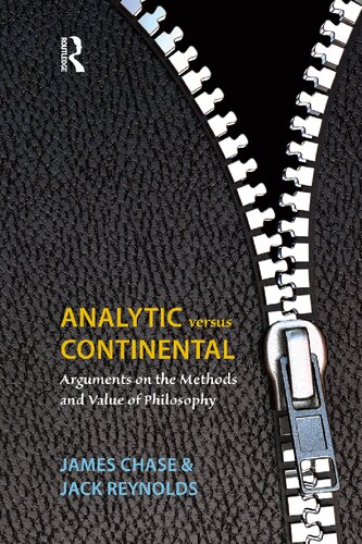 Analytic Versus Continental: Arguments on the Methods and Value of Philosophy