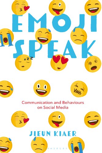 Emoji Speak: Communication and Behaviours on Social Media