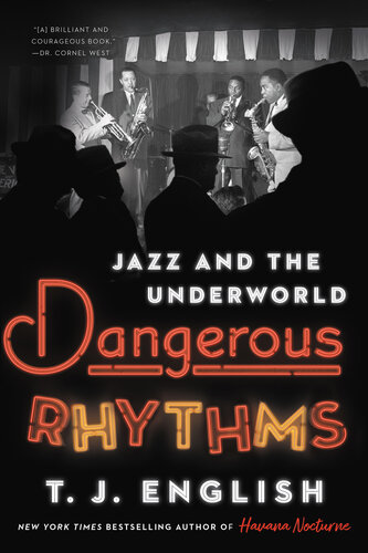 Dangerous Rhythms - Jazz and the Underworld