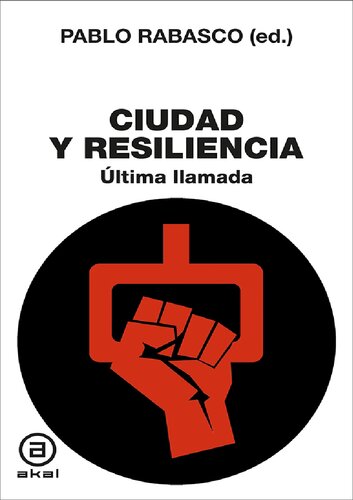 Ciudad y resiliencia. Última llamada