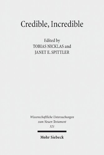 Credible, Incredible: The Miraculous in the Ancient Mediterranean (Wissenschaftliche Untersuchungen Zum Neuen Testament) (German Edition)