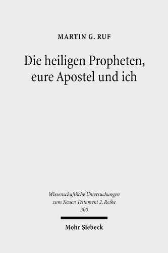 Die heiligen Propheten, eure Apostel und ich: Metatextuelle Studien zum zweiten Petrusbrief