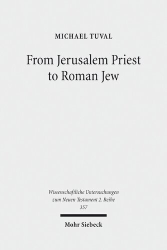 From Jerusalem Priest to Roman Jew: On Josephus and the Paradigms of Ancient Judaism