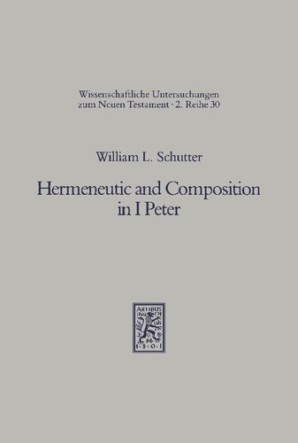 Hermeneutic and Composition in I Peter