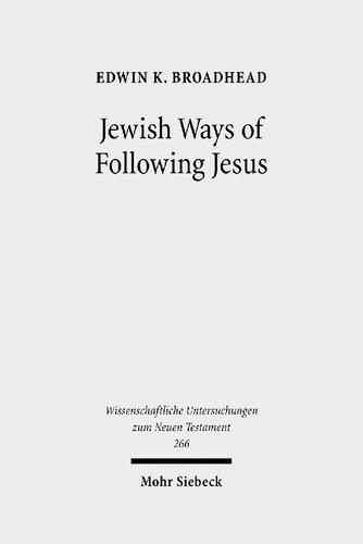 Jewish Ways of Following Jesus: Redrawing the Religious Map of Antiquity