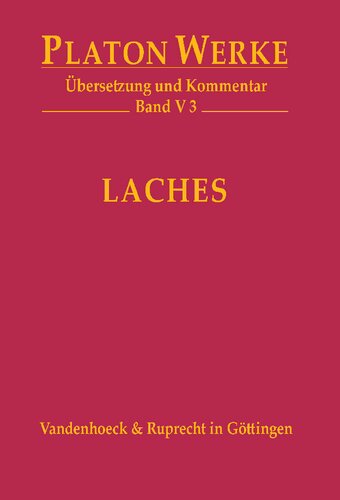 Platon Werke -- Ubersetzung Und Kommentar: V,3: Laches: 5.3