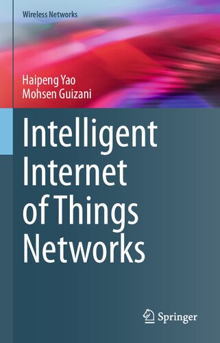 Intelligent Internet of Things Networks