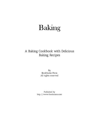 Baking: A Dessert Cookbook with Delicious Baking Recipes