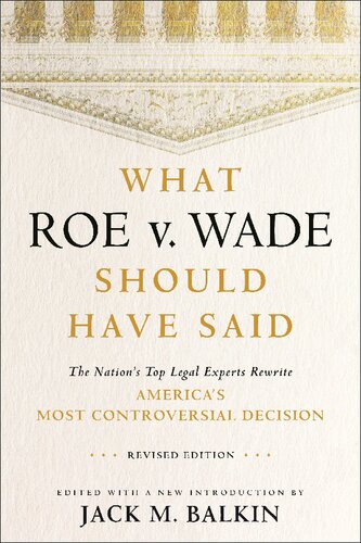 What Roe v. Wade Should Have Said