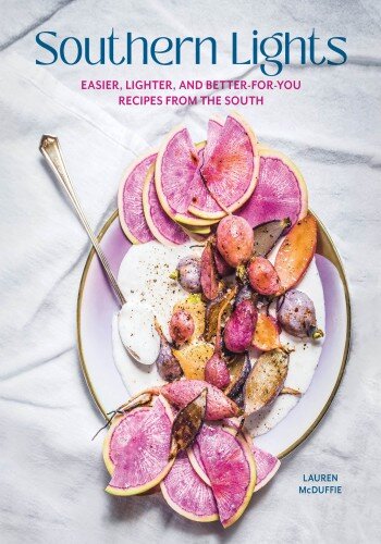 Southern Lights: Easier, Lighter, and Better-For-You Recipes From the South