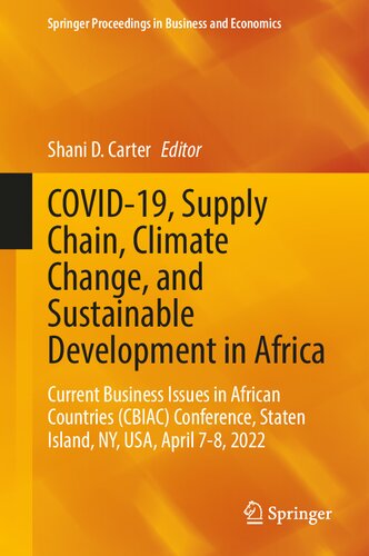 COVID-19, Supply Chain, Climate Change, and Sustainable Development in Africa: Current Business Issues in African Countries (CBIAC) Conference, Staten Island, NY, USA, April 7-8, 2022