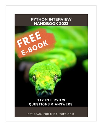 The Python Interview Handbook 2023 - 112+ Q&A