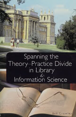 Spanning the theory-practice divide in library and information science