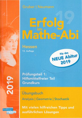 Erfolg im Mathe-Abi 2019 Hessen Grundkurs Prüfungsteil 1: Hilfsmittelfreier Teil