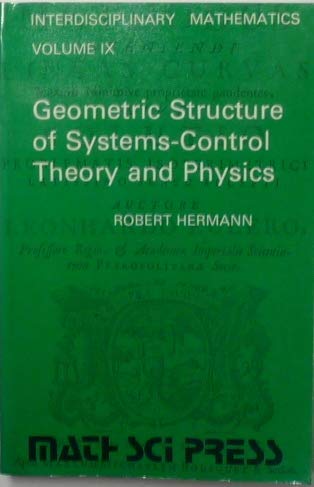 Geometric Structure Theory of Systems - Control Theory and Physics