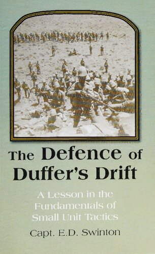 The Defence of Duffer's Drift: A Lesson In The Fundamentals of Small Unit Tactics