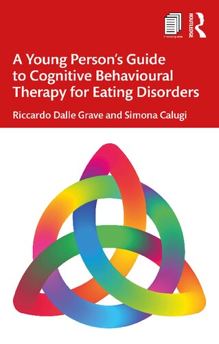 A Young Person's Guide to Cognitive Behavioural Therapy for Eating Disorders