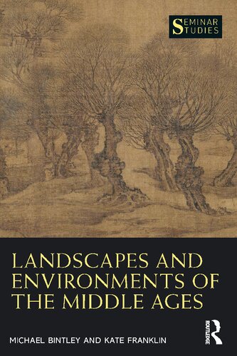 Landscapes and Environments of the Middle Ages