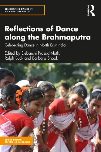 Reflections of Dance along the Brahmaputra: Celebrating Dance in North East India