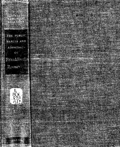 The public papers and addresses of Franklin D. Roosevelt. 1941 volume, The call to battle stations.