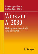 Work and AI 2030: Challenges and Strategies for Tomorrow's Work