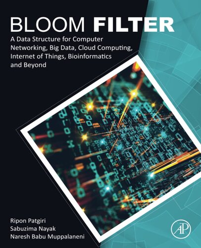 Bloom Filter: A Data Structure for Computer Networking, Big Data, Cloud Computing, Internet of Things, Bioinformatics and Beyond