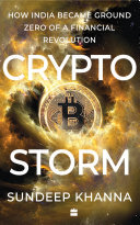 Cryptostorm: How India Became Ground Zero of a Financial Revolution