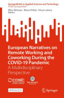 European Narratives on Remote Working and Coworking During the COVID-19 Pandemic: A Multidisciplinary Perspective