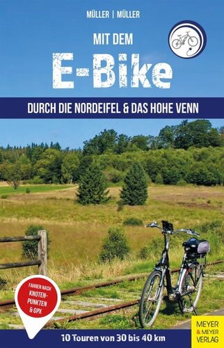 Mit dem E-Bike durch die Nordeifel: 10 Touren von 30 bis 40 km