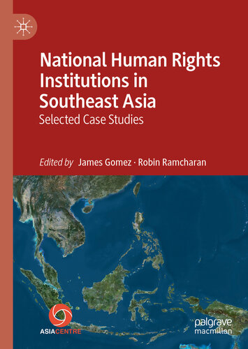 National Human Rights Institutions in Southeast Asia: Selected Case Studies