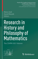 Research in History and Philosophy of Mathematics: The CSHPM 2021 Volume