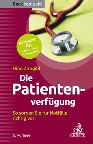 Die Patientenverfügung: So sorgen Sie für Notfälle richtig vor