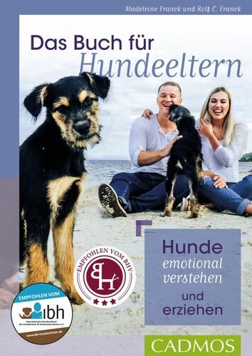 Das Buch für Hundeeltern: Hunde emotional verstehen und erziehen