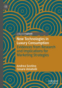 New Technologies in Luxury Consumption: Evidences from Research and Implications for Marketing Strategies