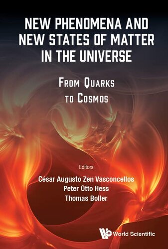 New Phenomena And New States Of Matter In The Universe: From Quarks To Cosmos